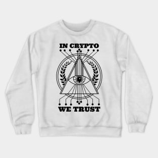 In Crypto we trust Crewneck Sweatshirt